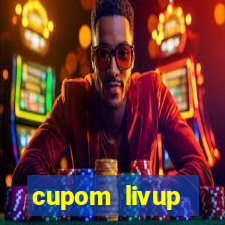 cupom livup primeira compra